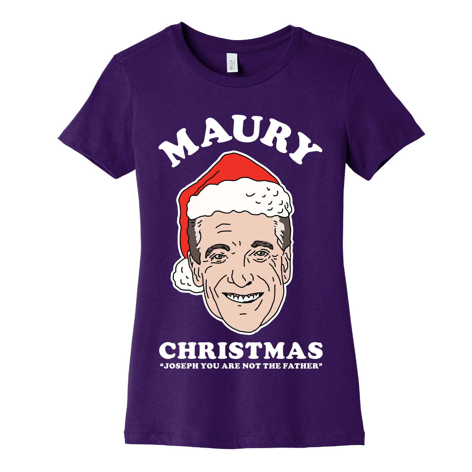 Maury Christmas Joseph You are Not the Father Women's Cotton Tee